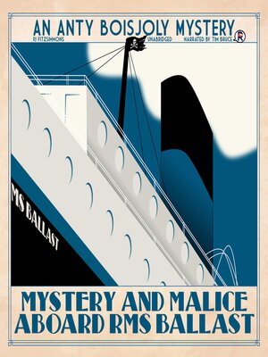 cover image of Mystery and Malice Aboard RMS Ballast